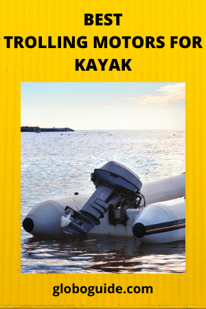 best trolling motors for kayak