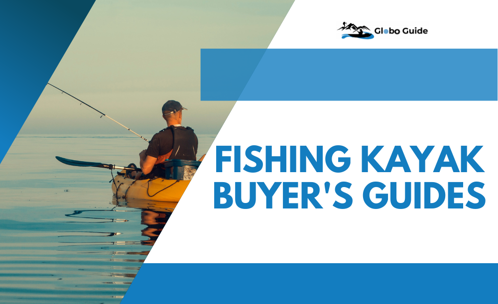 Fishing Kayak Buyer's Guides